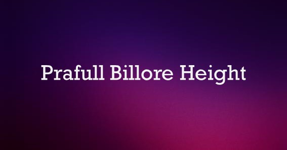 Prafull Billore Height